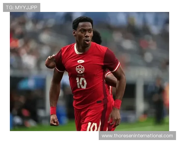 乔纳森·戴维在加拿大国家队的核心地位解析